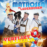 Single Matrosen in Lederhosen - Verflixt Halleluja