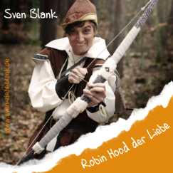 Sven Blank - Robin Hood der Liebe