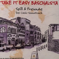 Album CD Spill und Freunde Take it easy Baschalsta