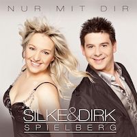 Silke und Dirk Spielberg Album CD NUR MIT DIR